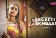 Angrezy Aakhbar 2024 S01E01 Hindi Moovi Web Series Watch
