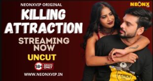 Killing Attraction 2024 NeonX Hindi Short Film Watch